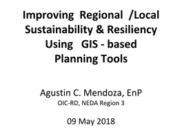 Improving Regional /Local Sustainability & Resiliency Using