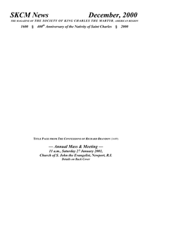 SKCM News December, 2000 the MAGAZINE of the SOCIETY of KING CHARLES the MARTYR , AMERICAN REGION 1600 § 400Th Anniversary of the Nativity of Saint Charles § 2000