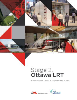 Stage 2, Ottawa LRT BUSINESS CASE | VERSION 2.0 | FEBRUARY 19, 2016