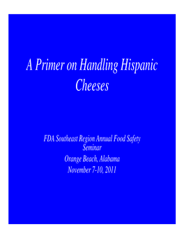 A Primer on Handling Hispanic Cheeses