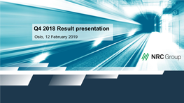 Q4 2018 Result Presentation Oslo, 12 February 2019 Disclaimer