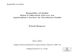 Republic of India Data Collection Survey on Agriculture Sector in Northeast India