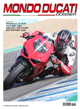 In This Issue: PANIGALE V2 TEST V4 R SBK TEST 848 EVO: the STORY MOTOGP/SBK 2020