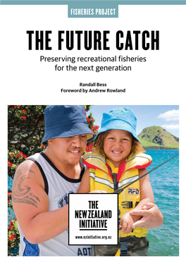 Fisheries Project the FUTURE CATCH Preserving Recreational Fisheries for the Next Generation