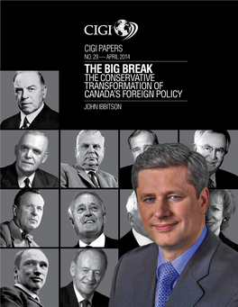 The Big Break the Conservative Transformation of Canada’S Foreign Policy John Ibbitson