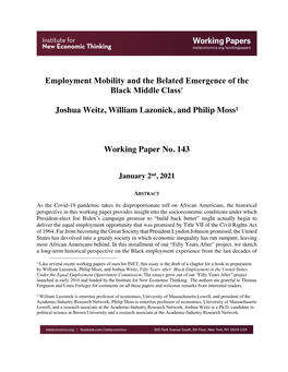 Employment Mobility and the Belated Emergence of the Black Middle Class† Joshua Weitz, William Lazonick, and Philip Moss1 Work