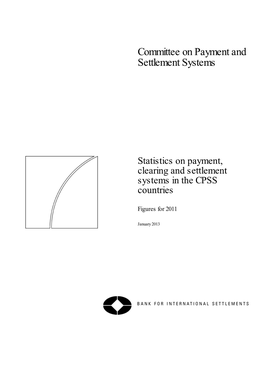 Statistics on Payment, Clearing and Settlement Systems in the CPSS Countries