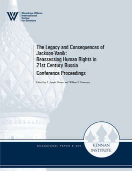 The Legacy and Consequences of Jackson-Vanik: Reassessing Human Rights in 21St Century Russia Conference Proceedings