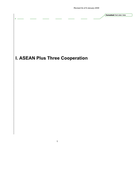 I. ASEAN Plus Three Cooperation