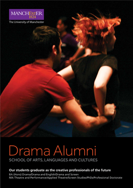 Drama Alumni SCHOOL of ARTS, LANGUAGES and CULTURES