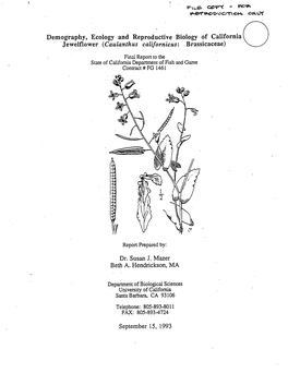 Demography, Ecology and Reproductiv, Biology of California Jewelflower (Caulanthus Californicus: Brassicaceae) Dr. Susan J. Maze