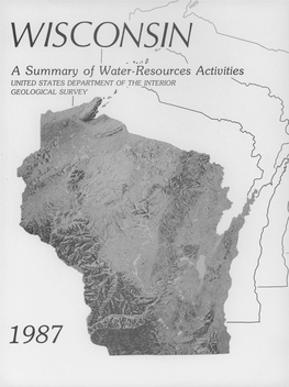 WISCONSIN a Summary of Water-Resources Activities UNITED STATES DEPARTMENT of the INTERIOR GEOLOGICAL SURVEY