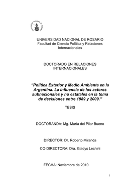 Política Exterior Y Medio Ambiente En La Argentina. La Influencia De Los Actores Subnacionales Y No Estatales En La Toma De Decisiones Entre 1989 Y 2009.”