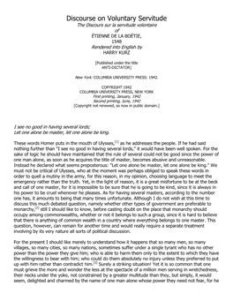Discourse on Voluntary Servitude the Discours Sur La Servitude Volontaire of ÉTIENNE DE LA BOÉTIE, 1548 Rendered Into English by HARRY KURZ