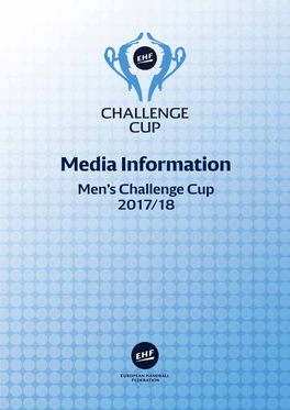 Media Information Men’S Challenge Cup 2017/18 Media Information Dear Media Representative