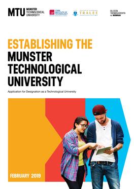ESTABLISHING the MUNSTER TECHNOLOGICAL UNIVERSITY Application for Designation As a Technological University