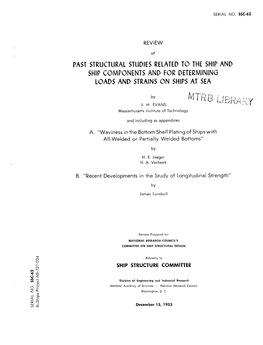 Past Structural Studies Related to the Ship and Ship Components and for Determining Loads and Strains on Ships At