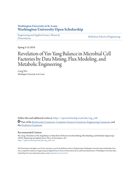 Revelation of Yin-Yang Balance in Microbial Cell Factories by Data Mining, Flux Modeling, and Metabolic Engineering Gang Wu Washington University in St