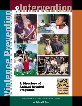 First Strike® Campaign Recognizing and Responding to Violence in the Materials from the HSUS Can Guide You Through Community