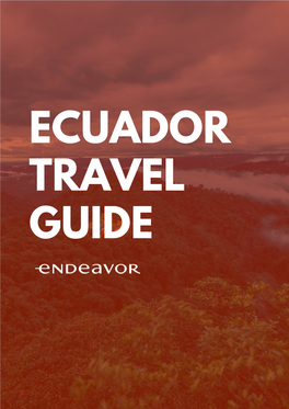 Make the Most out of Your Trip to Ecuador