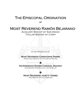 THE Episcopal Ordination Most Reverend Ramón Bejarano