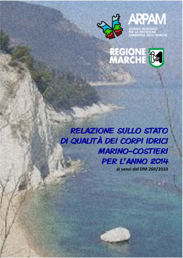 RELAZIONE SULLO STATO DI QUALITÀ DEI CORPI IDRICI MARINO-COSTIERI PER L’ANNO 2014 Ai Sensi Del DM 260/2010