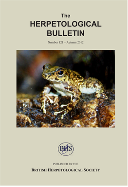 HERPETOLOGICAL BULLETIN Number 121 – Autumn 2012