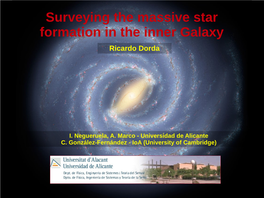 Surveying the Massive Star Formation in the Inner Galaxy Ricardo Dorda