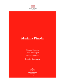 MARIANA PINEDA TEATRO De: Federico García Lorca Versión Y Dirección: Javier Hernández-Simón Del 27 De Enero Al 7 De Febrero De 2021 Teatro Español