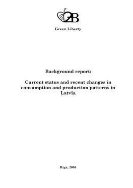 Current Status and Recent Changes in Consumption and Production Patterns in Latvia