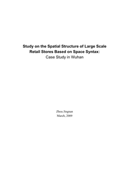 Study on the Spatial Structure of Large Scale Retail Stores Based on Space Syntax: Case Study in Wuhan