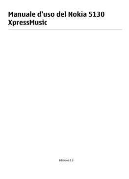 Manuale D'uso Del Nokia 5130 Xpressmusic