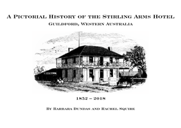 A Pictorial History of the Stirling Arms Hotel Guildford, Western Australia