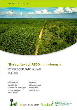 The Context of REDD+ in Indonesia Drivers, Agents and Institutions 2Nd Edition