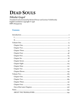 DEAD SOULS Nikolai Gogol Translated and Annotated by Richard Pevear and Larissa Volokhonsky English Translation Copyright © 1996 ISBN 0679430229