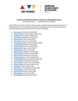 Fiscal Year 2019 NEA Literature Translation Fellowship Recipients Number of Grants: 25 Total Dollar Amount: $325,000