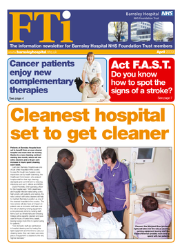 Ftithe Information Newsletter for Barnsley Hospital NHS Foundation Trust Members April 2009 Cancer Patients Act F.A.S.T