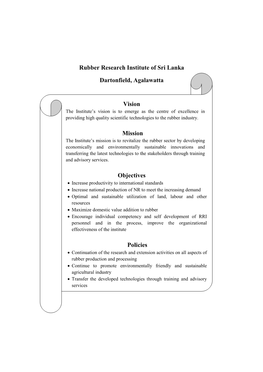 Rubber Research Institute of Sri Lanka Dartonfield, Agalawatta Vision Mission Objectives Policies