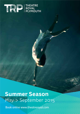 Summer Season May > September 2015 Book Online What’S on Top Hat P