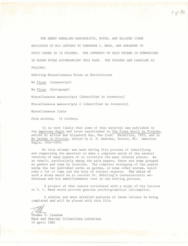 The Henry Nehrling Manuscripts, Notes, and Related Items Exclusive of His Letters to Theodore L. Mead, Are Arranged in Topic