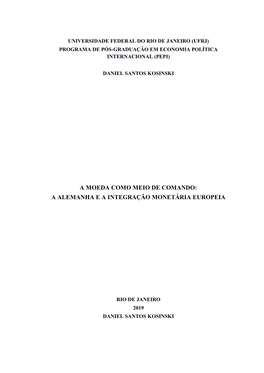 A Moeda Como Meio De Comando: a Alemanha E a Integração Monetária Europeia