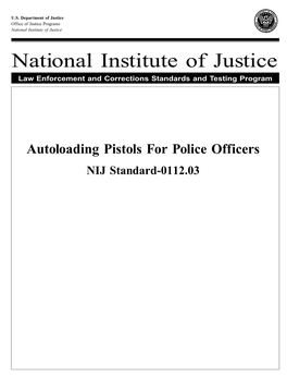 NIJ Standard-0112.03, Autoloading Pistols for Police Officers