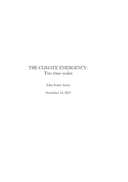 THE CLIMATE EMERGENCY: Two Time Scales