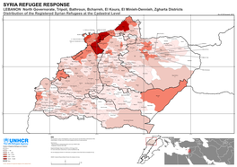 SYRIA REFUGEE RESPONSE LEBANON North Governorate, Tripoli, Bathroun, Bcharreh, El Koura, El Minieh-Dennieh, Zgharta Districts