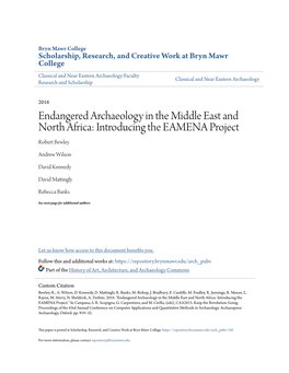 Endangered Archaeology in the Middle East and North Africa: Introducing the EAMENA Project Robert Bewley