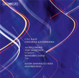 C.P.E. Bach Concertos & Symphonies Alexei Lubimov