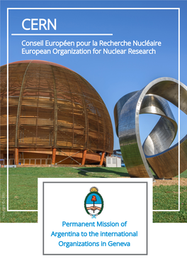 Copyright © CERN. He European Organization for Nuclear Research (CERN) Is the World’S Largest Research Nuclear Center