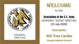 WELCOME to the Association of the U.S. Army MORNING “ZOOM” BRIEFING (21 July 2020)