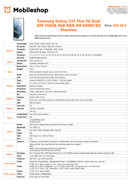 Samsung Galaxy S21 Plus 5G Dual SIM 256GB 8GB RAM SM-G996F/DS Price: 930.00 € Phantom