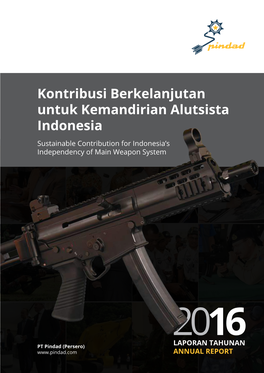 Kontribusi Berkelanjutan Untuk Kemandirian Alutsista Indonesia Sustainable Contribution for Indonesia’S Independency of Main Weapon System